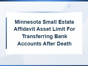 Minnesota Small Estate Affidavit for Bank Account Transfers
